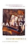 David Haynes - The Full Matilda
