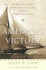 David W Shaw, David W. Shaw, Shaw David W. - America's Victory