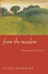 Peter Everwine - From the Meadow