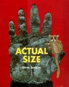 Steve Jenkins, Steve Jenkins - Actual Size