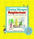 H. A. Rey, H. A. (EDT)/ Weston Rey, Martha Weston, Madeleine Budnick - Curious George's Neighborhood