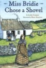 Leslie Connor, Leslie/ Azarian Connor, Mary Azarian - Miss Bridie Chose a Shovel
