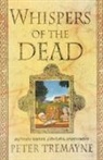 Peter Tremayne - Whispers of the Dead