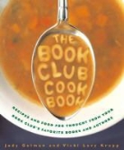 Judy Gelman, Judy/ Krupp Gelman, Vicki Levy Krupp - The Book Club Cookbook