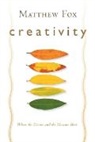 Matthew Fox - Creativity