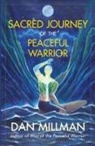 Dan Millman - Sacred Journey of the Peaceful Warrior