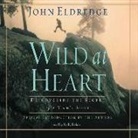 John Eldredge, Kelly Ryan Dolan, Oasis - Wild at Heart: Discovering the Secret of a Man's Soul (Livre audio)