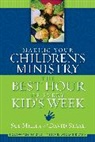 Sue Miller - Making Your Children's Ministry the Best Hour of Every Kid's Week