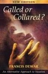 Francis Dewar, The Revd Francis Dewar, Society for Promoting Christian Knowledg - Called or Collared - An Alternative Approach to Vocation