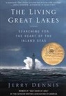 Jerry Dennis - The Living Great Lakes