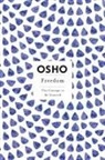Osho, Osho International Foundation - Freedom