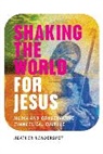 Heather Hendershot, Hendershot Heather - Shaking the World for Jesus