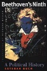 Esteban Buch, Esteban/ Miller Buch, Buch Esteban - Beethoven''s Ninth a Political History