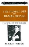 Norbert Weiner, Norbert Wiener - The Human Use of Human Beings