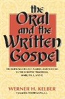 Werner H Kelber, Werner H. Kelber - Oral and written gospel -the-