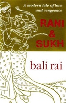 Bali Rai, Rai Bali - Rani and Sukh