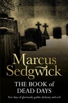 Marcus Sedgwick, Sedgwick Marcus - The Book of Dead Days