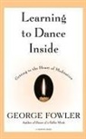 Fowler, George Fowler - Learning to Dance Inside