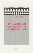 GRAEBER, David Graeber, Graeber David - Fragments of an Anarchist Anthropology