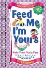 Bruce Lansky, Vicki Lansky, Vicki/ Rogers Lansky, Pat Seitz - Feed Me I'm Yours