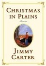 Jimmy Carter, Jimmy/ Carter Carter, Amy Carter - Christmas In Plains