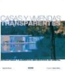 James Morris, Catherine Slessor, James Winston Morris - Casas y viviendas transparentes
