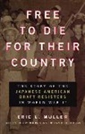 Eric Muller, Eric L. Muller - Free to Die for Their Country