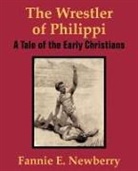 Fannie E. Newberry - The Wrestler of Philippi