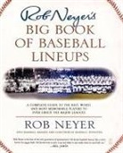 Rob Neyer, Neyer Rob - Rob Neyer's Big Book of Baseball Lineups