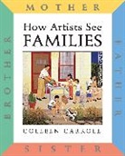 Colleen Carroll, Carroll Colleen - How Artists See: Families