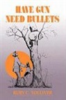 Ruby Tolliver, Ruby C Tolliver, Ruby C. Tolliver, Burl Washington - Have Gun, Need Bullets-P