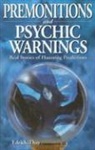 Edrick Thay, Edrick Thay - Premonitions and Psychic Warnings