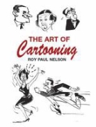 Roy Paul Nelson - Art of Cartooning