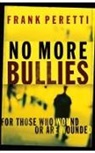 Frank E. Peretti - No More Bullies