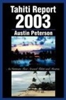 Austin Peterson - Tahiti Report 2003