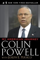 Joseph Persico, Joseph E Persico, Joseph E. Persico, Colin Powell, Colin L Powell, Colin L. Powell - My American Journey