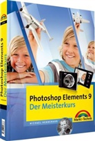 Michael Hennemann - Photoshop Elements 9 - Der Meisterkurs