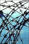 Olivier Razac - Barbed Wire