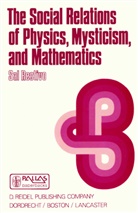 S Restivo, S. Restivo, Sal Restivo - The Social Relations of Physics, Mysticism, and Mathematics