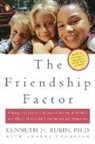 Kenneth Rubin, Kenneth H. Rubin, Andrea Thompson - The Friendship Factor