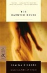 Charles Dickens, Wesley Stace - The Haunted House