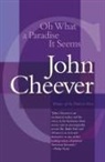 John Cheever - Oh What a Paradise It Seems