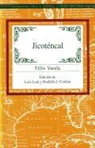 Felix Varela, Rodolfo J. Cortina, Luis Leal - Jicotencal
