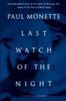 Paul Monette - Last Watch of the Night