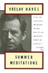 V. Havel, Vaclav Havel - Summer Meditations
