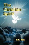 H. C. Kim - The Christian Spirit