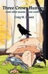 Craig M. Szwed - Three Crows Hunting