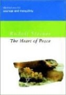 Rudolf Steiner - The Heart of Peace: Meditations for Courage and Tranquillity