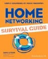 David Strom, Michael Mueller, Lyssa Wald - Home Networking Survival Guide