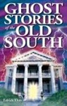 Edrick Thay, Shelagh Kubish - Ghost Stories of the Old South